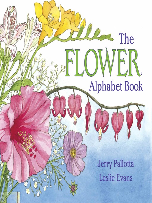 Title details for The Flower Alphabet Book by Jerry Pallotta - Available